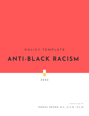OLICY TEMPLATE-Anti-Black Racism-2022