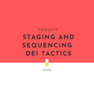 Toolkit-Staging and Sequencing DEI Tactics Template